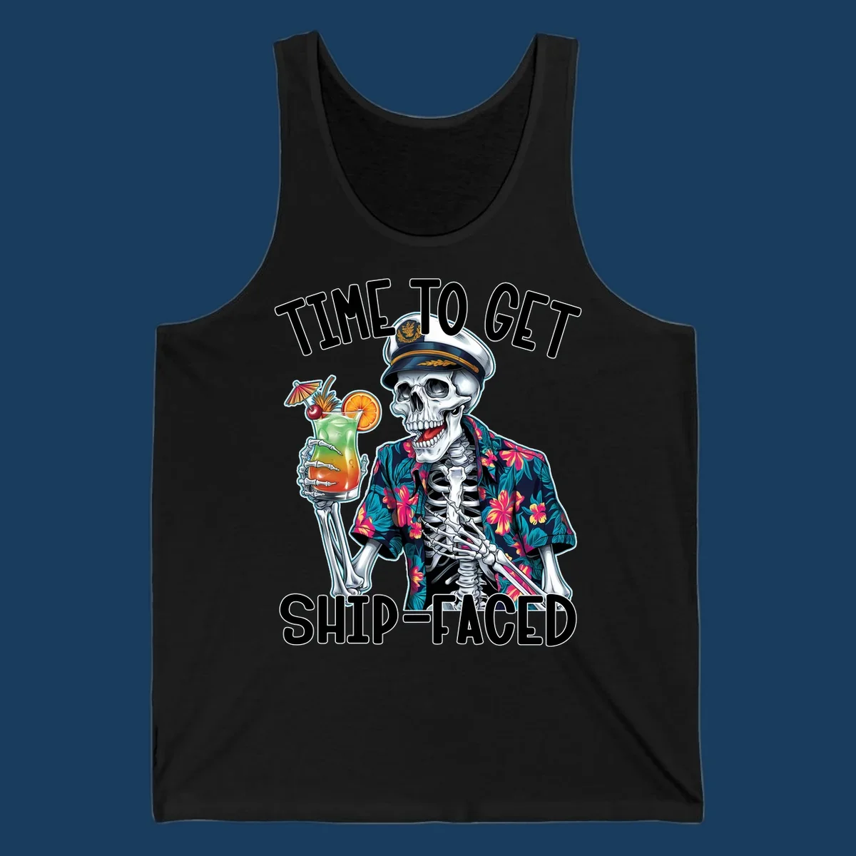Skeleton captain with cocktail and "Time To Get Ship-Faced" text, for funny cruise shirts.