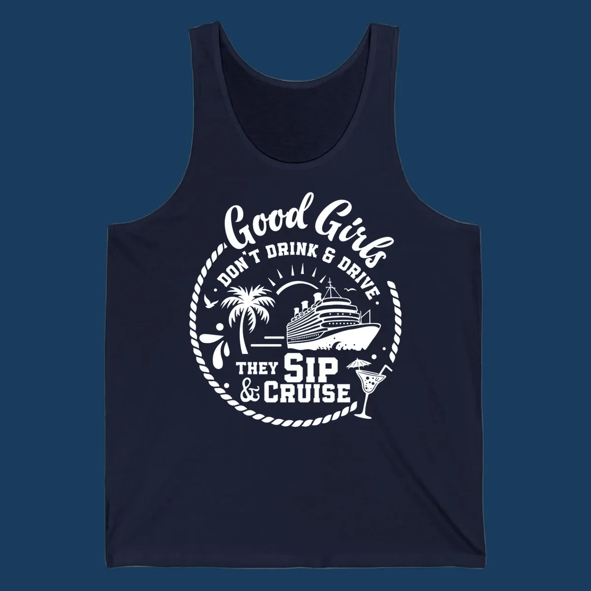 Good Girls Sip And Cruise text with cruise ship, palm tree, and cocktail illustration.