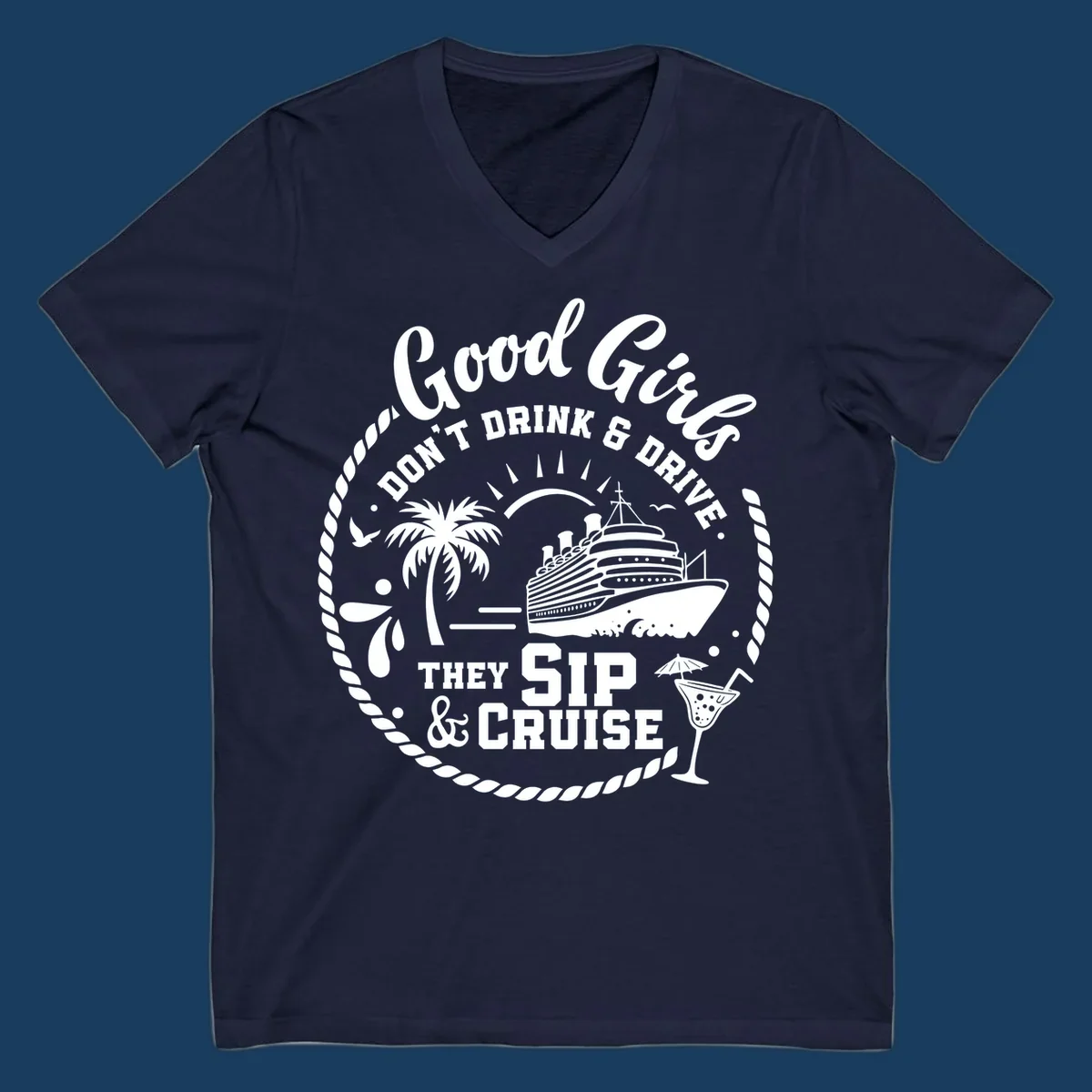 Good Girls Sip And Cruise text with cruise ship, palm tree, and cocktail illustration.