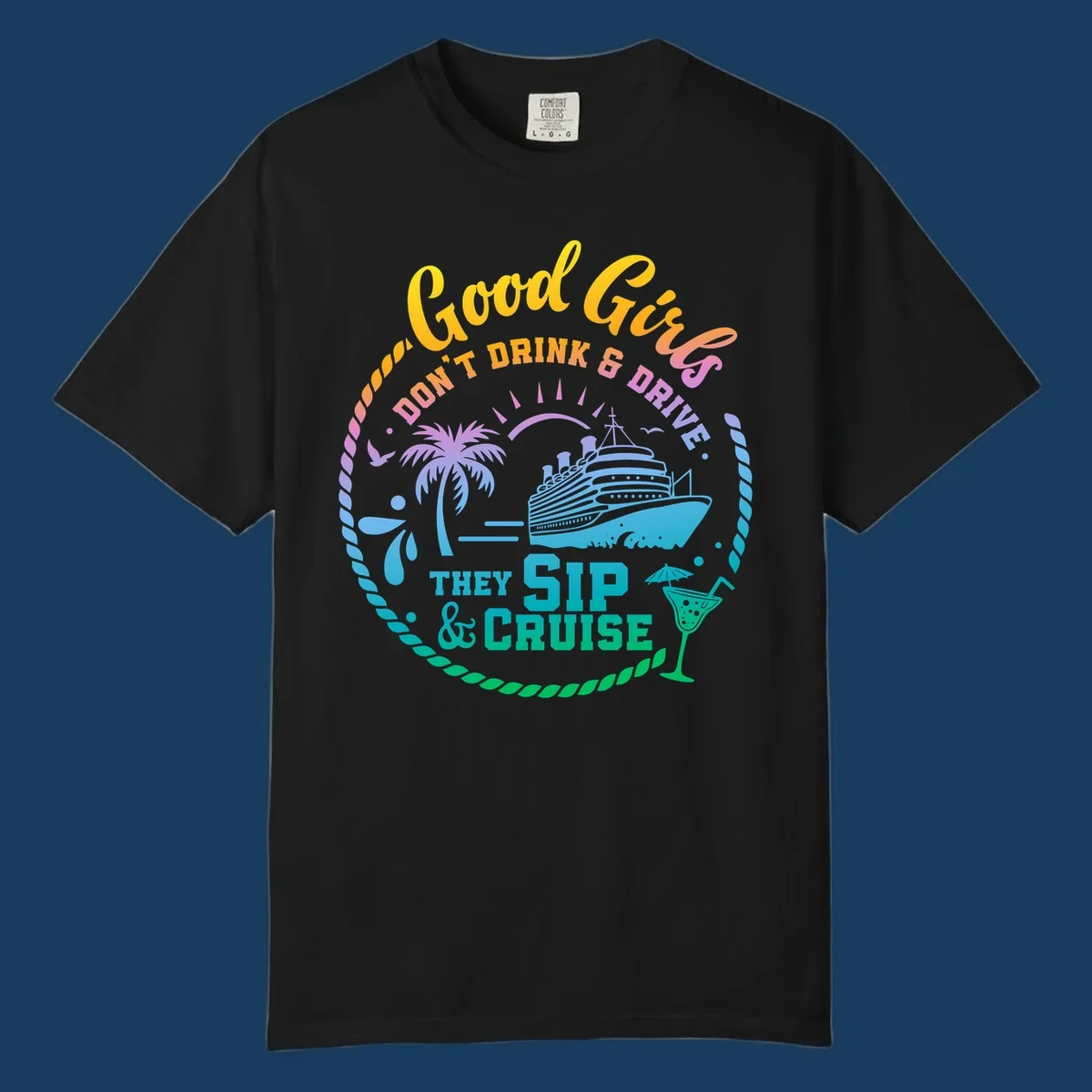 Good Girls Sip And Cruise text with illustration of cruise ship, palm tree, and cocktail.