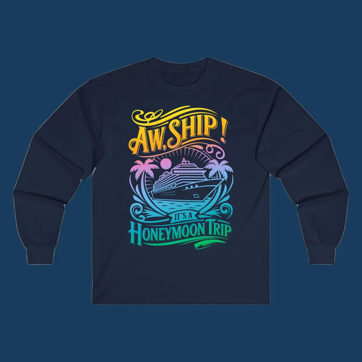 Honeymoon cruise ship with palm trees and text "Aw, Ship! It's A Honeymoon Trip".