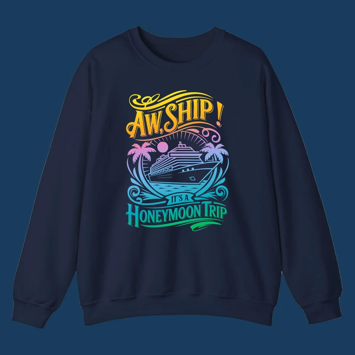 Honeymoon cruise ship with palm trees and text "Aw, Ship! It's A Honeymoon Trip".