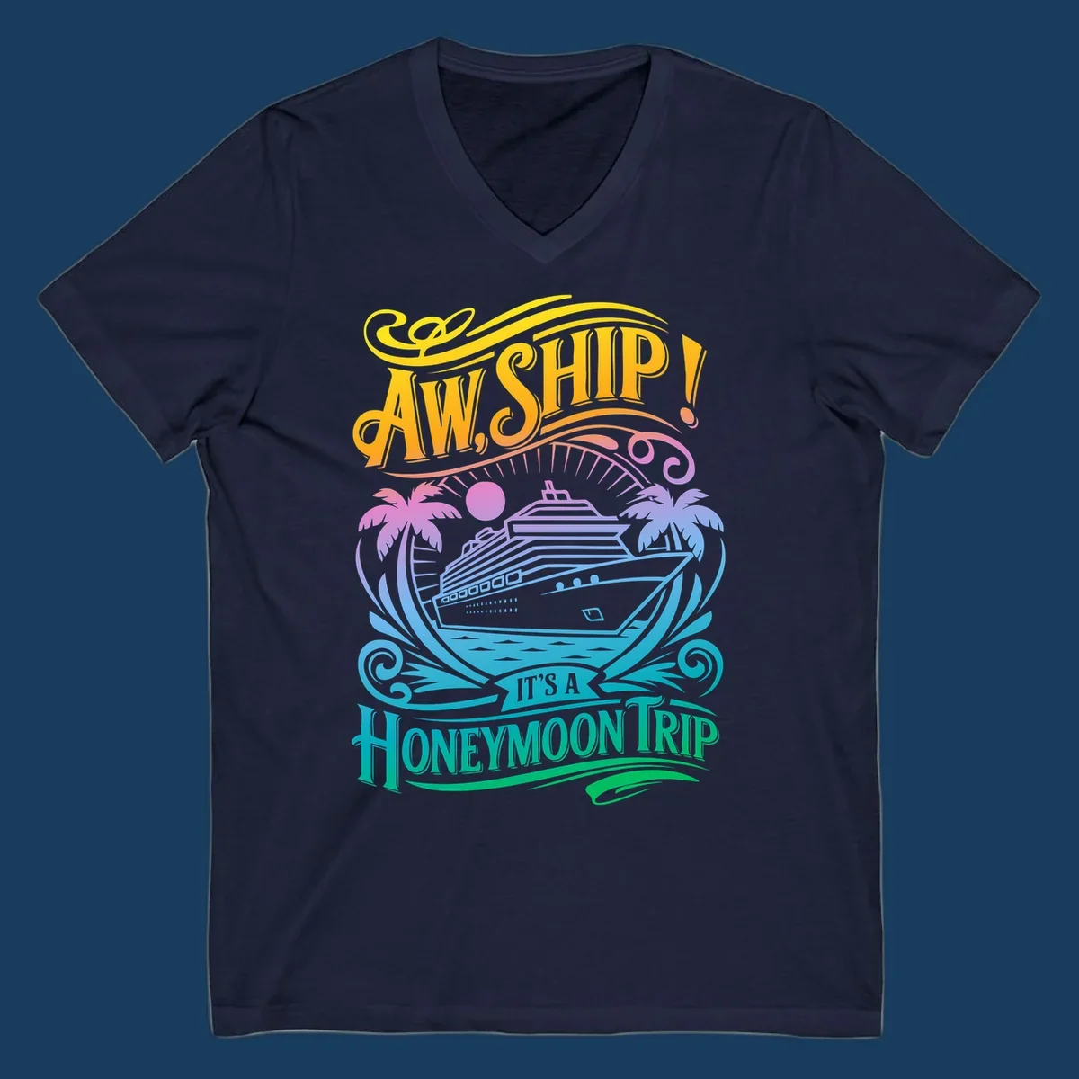 Honeymoon cruise ship with palm trees and text "Aw, Ship! It's A Honeymoon Trip".