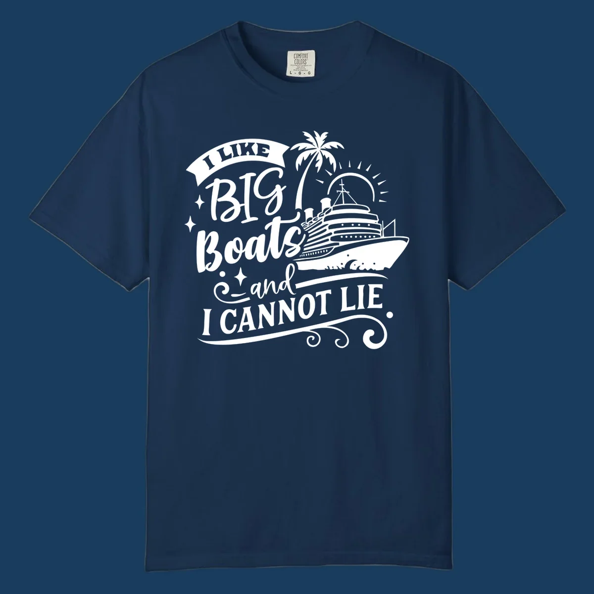 I like big boats and I cannot lie text with cruise ship and palm tree illustration.