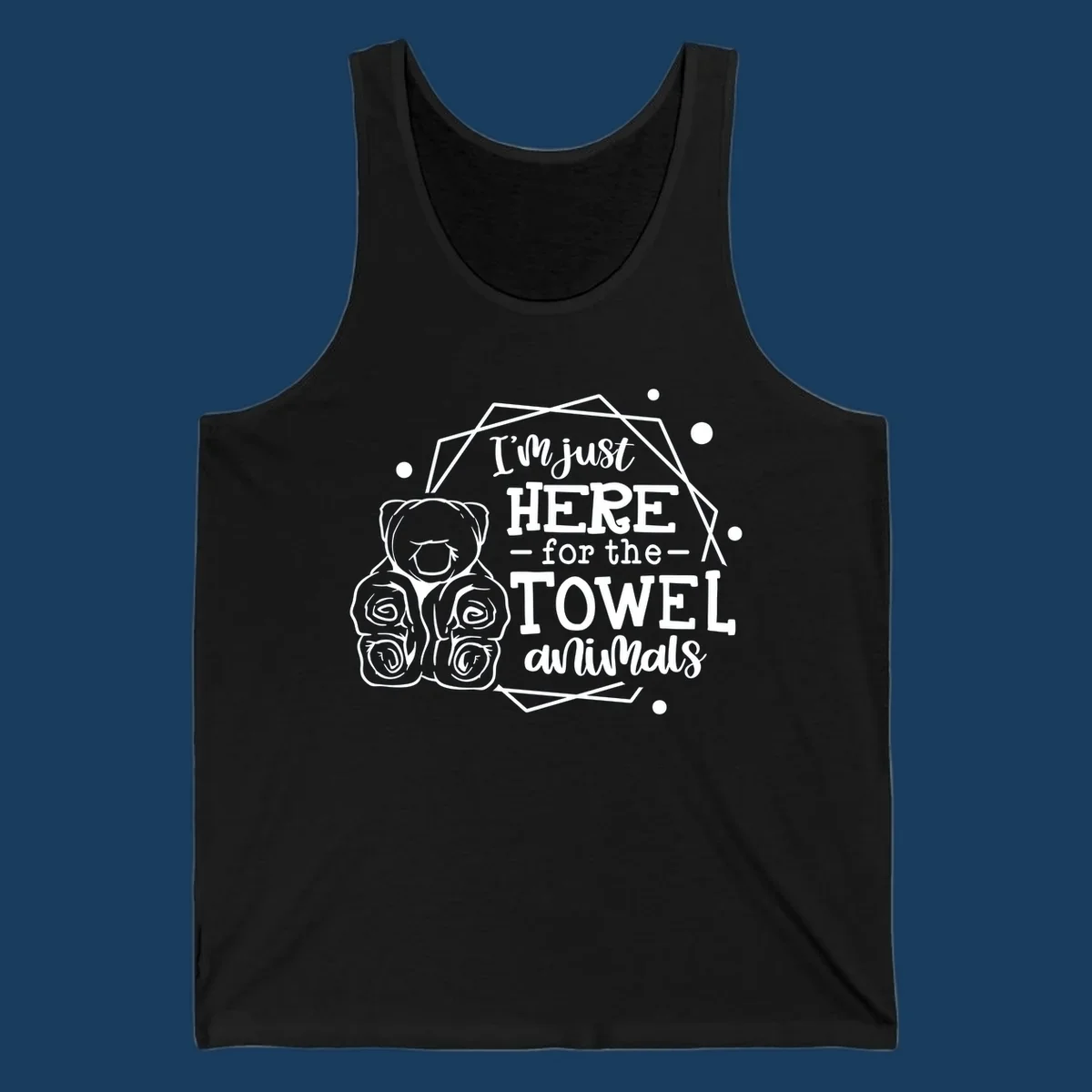Illustration of a bear with text 'I'm just HERE for the TOWEL animals', for a towel-animal-cruise shirt.