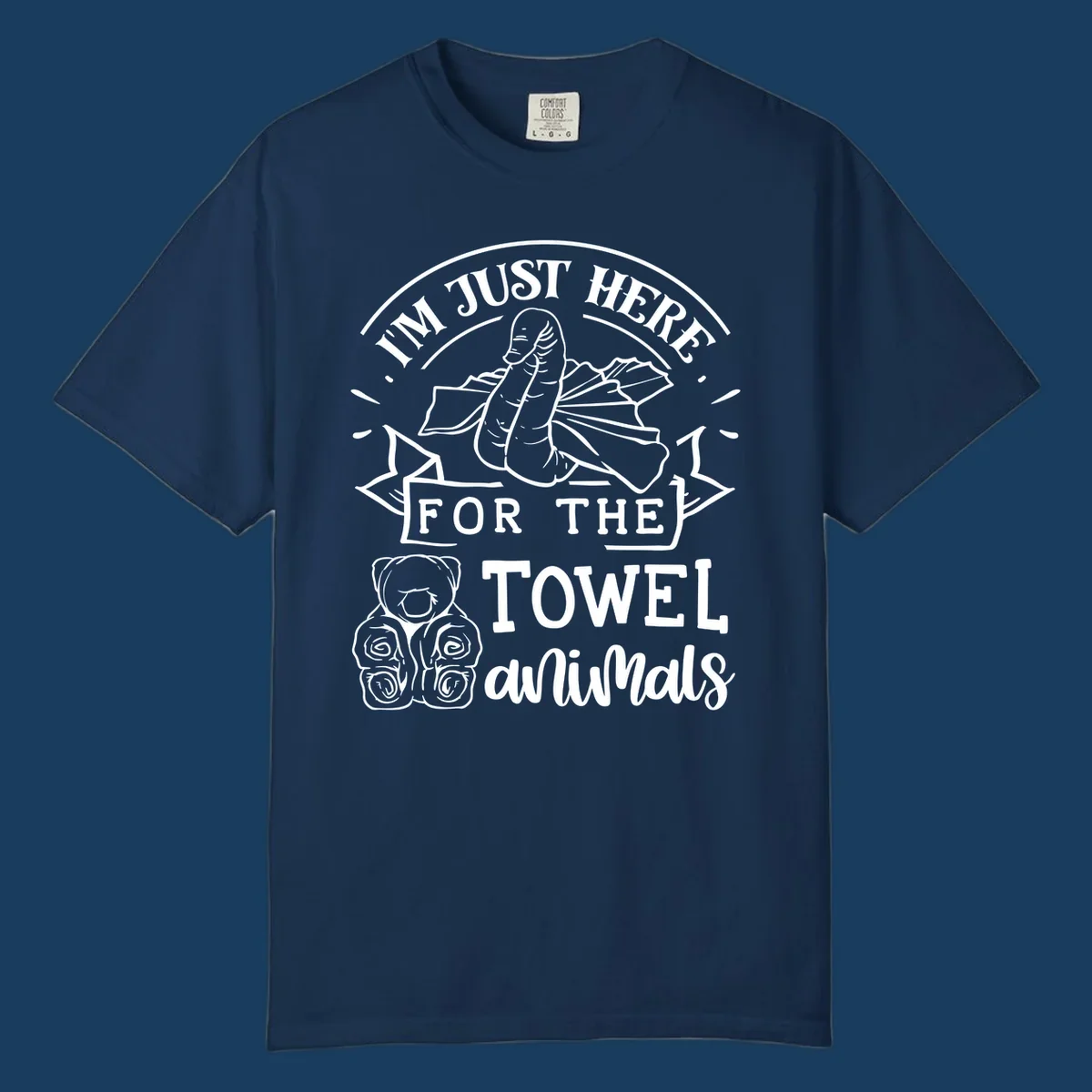 Illustration of towel origami animals with text "I'M JUST HERE FOR THE TOWEL animals".