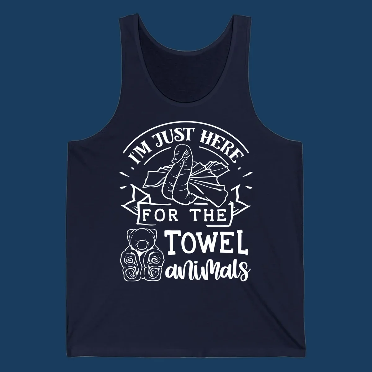 Illustration of towel origami animals with text "I'M JUST HERE FOR THE TOWEL animals".