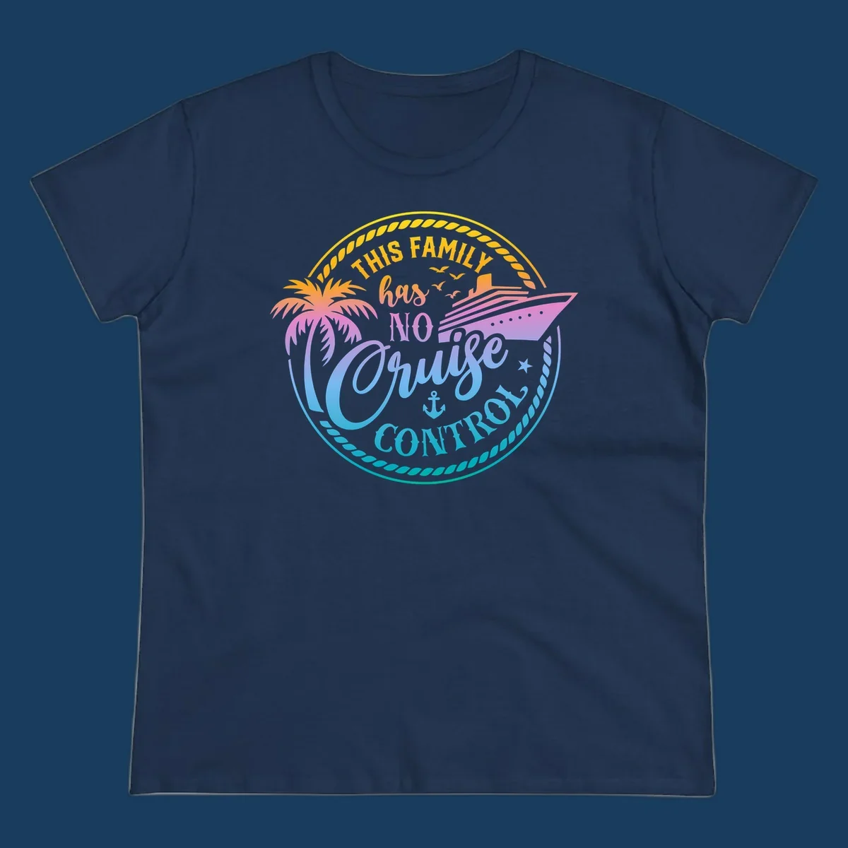 Family cruise vacation design with text 'This Family Has No Cruise Control', a cruise ship, and a palm tree.