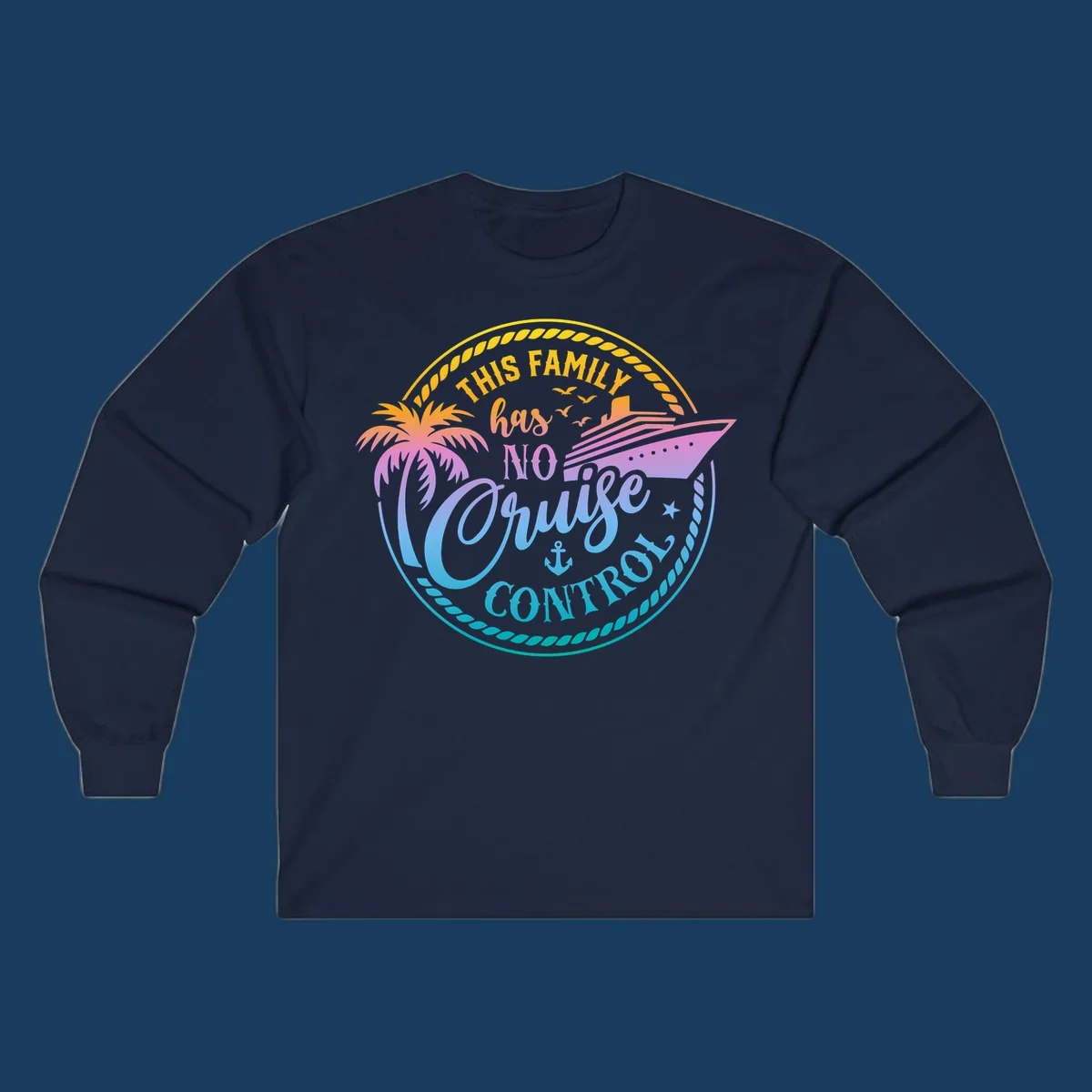 Family cruise vacation design with text 'This Family Has No Cruise Control', a cruise ship, and a palm tree.