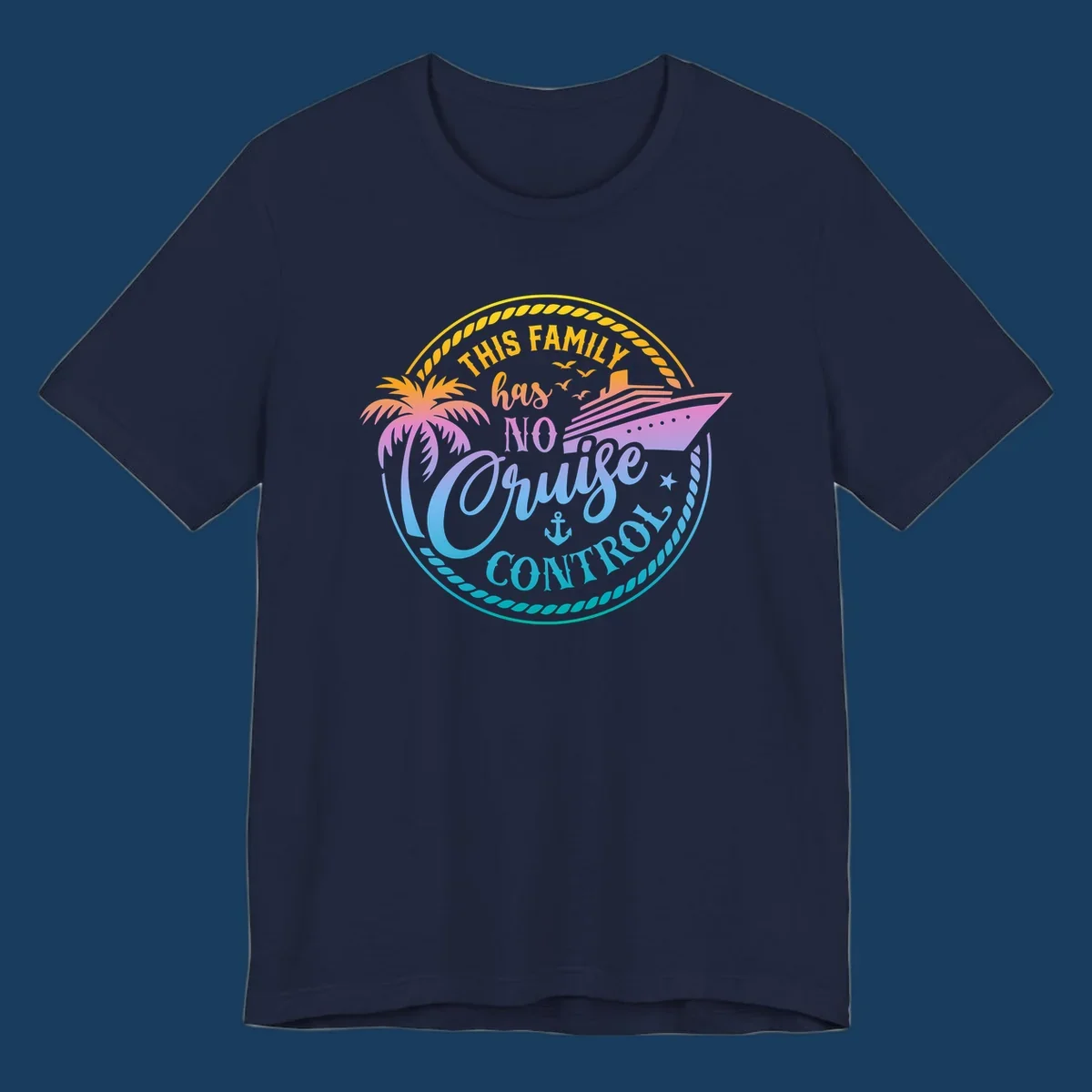 Family cruise vacation design with text 'This Family Has No Cruise Control', a cruise ship, and a palm tree.