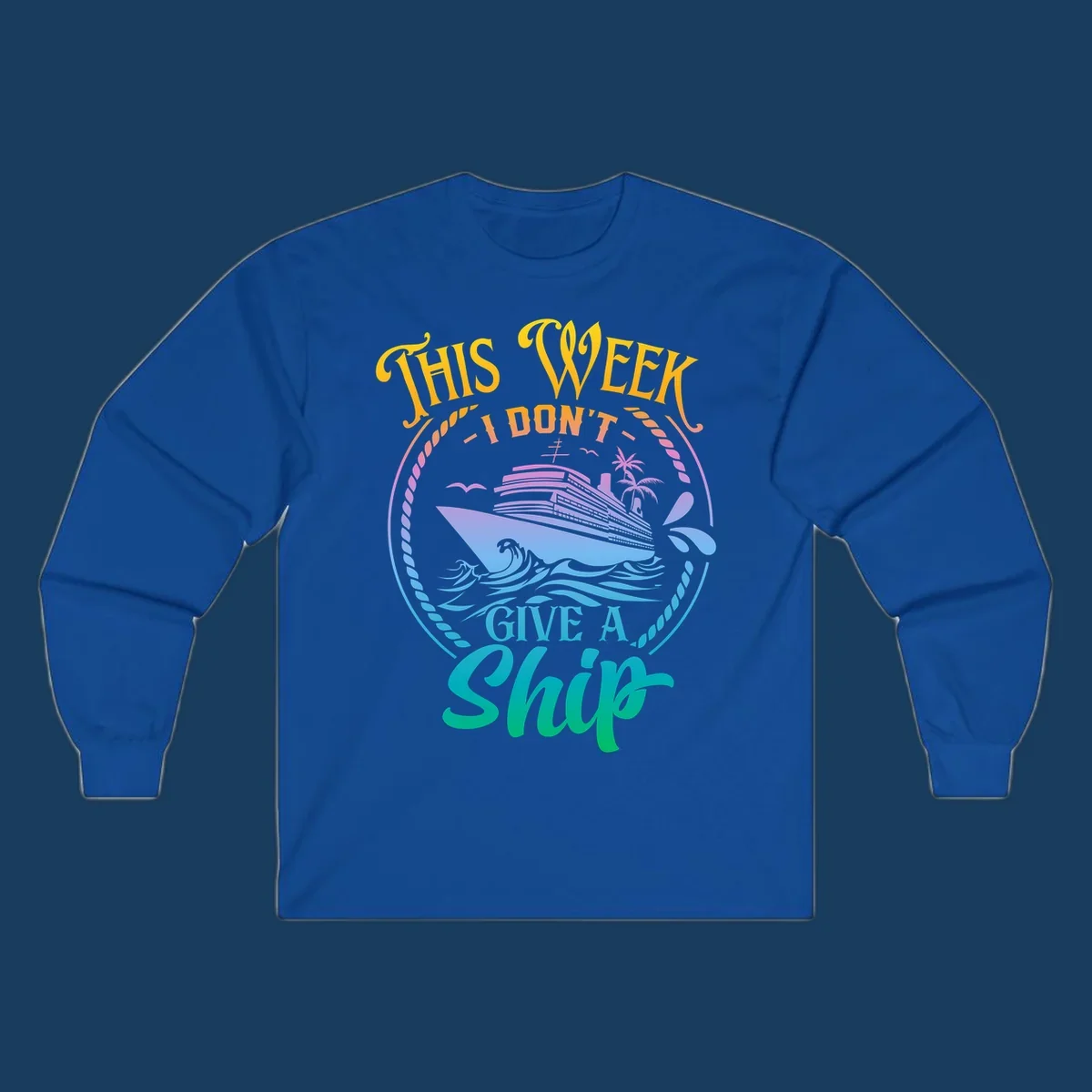 Funny cruise ship text design 'This Week I Don't Give A Ship' with waves and palm trees.