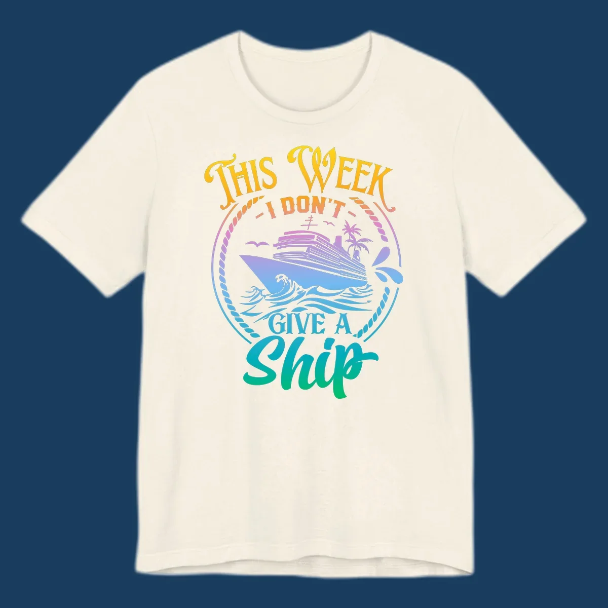 Funny cruise ship text design 'This Week I Don't Give A Ship' with waves and palm trees.