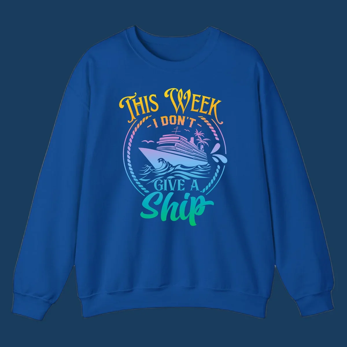 Funny cruise ship text design 'This Week I Don't Give A Ship' with waves and palm trees.