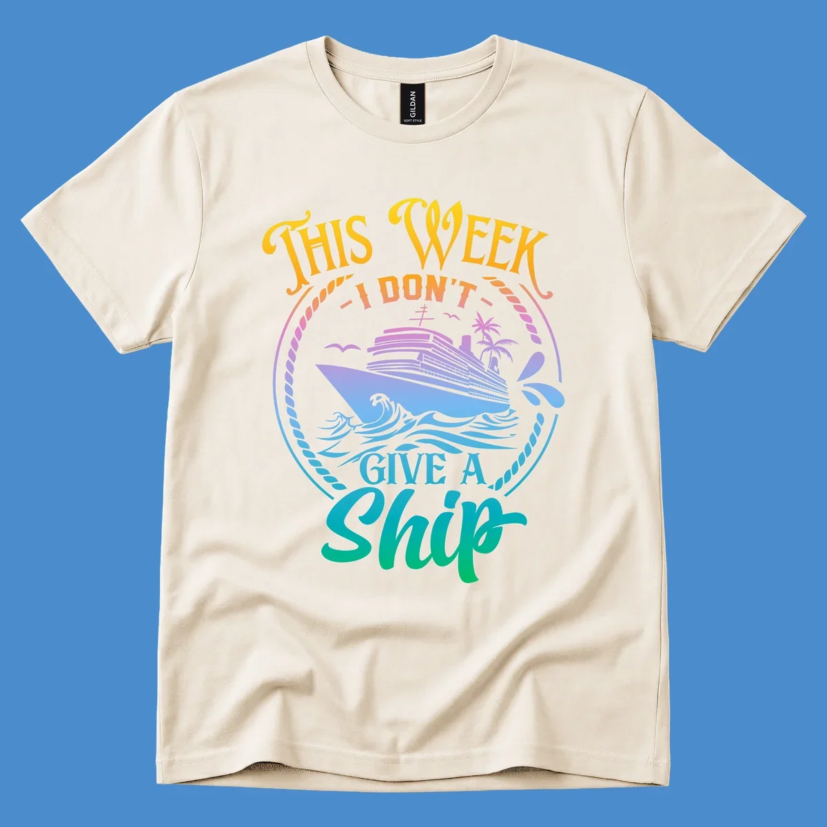 Funny cruise ship text design 'This Week I Don't Give A Ship' with waves and palm trees.