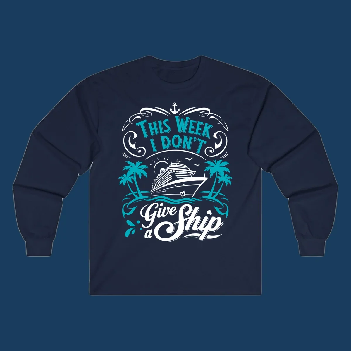 Cruise ship with palm trees and text 'This Week I Don't Give Ship a'.
