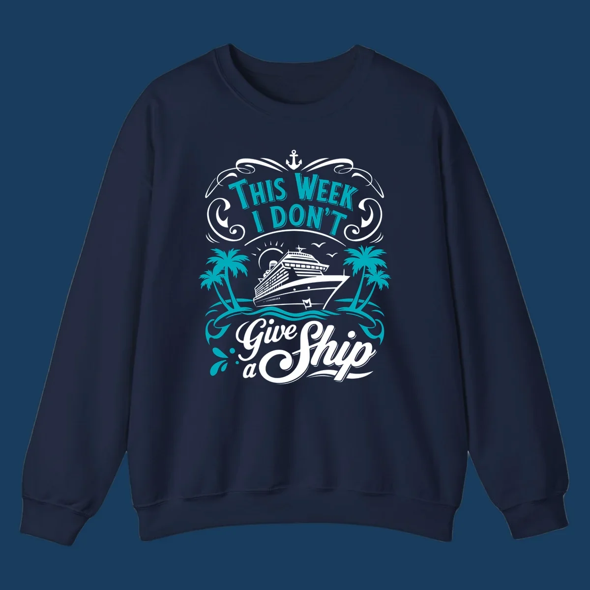 Cruise ship with palm trees and text 'This Week I Don't Give Ship a'.