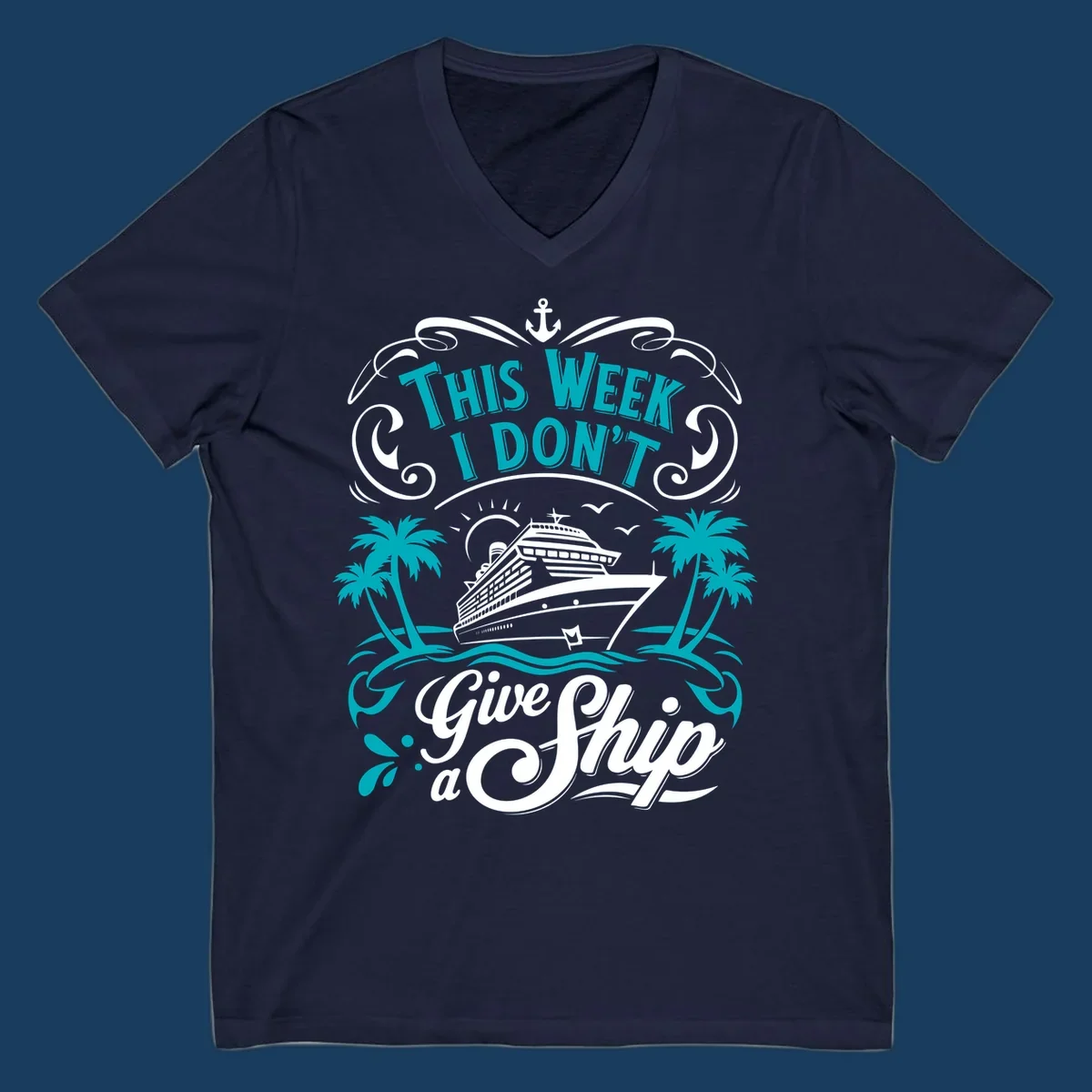 Cruise ship with palm trees and text 'This Week I Don't Give Ship a'.
