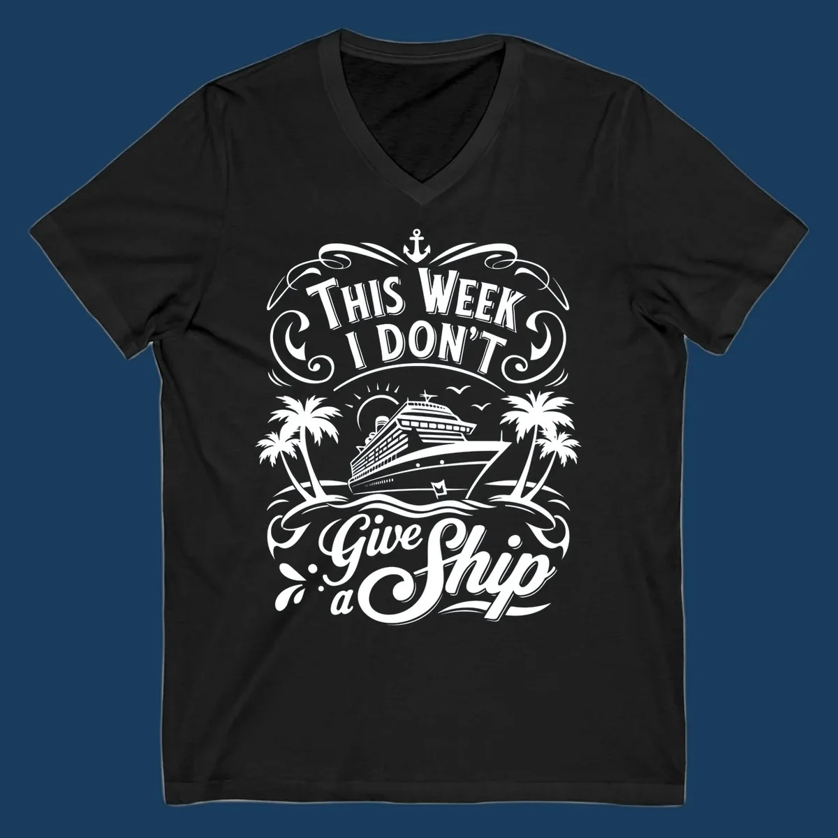 Illustration of a cruise ship with palm trees and the text 'This Week I Don't Give a Ship', for the dont-give-a-ship-cruise keyword.