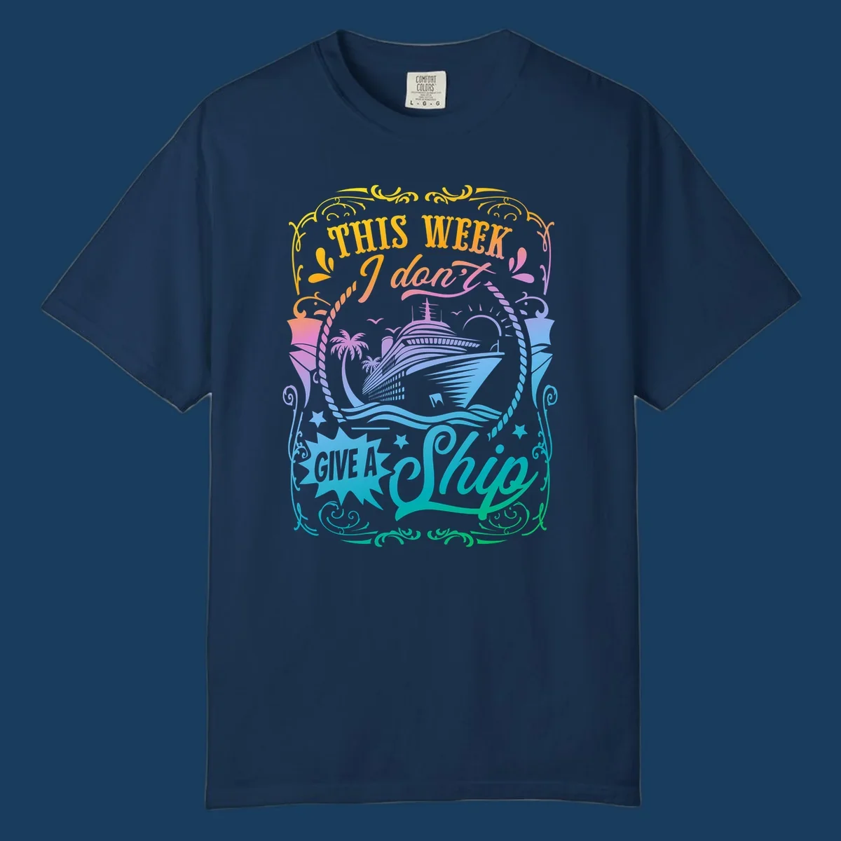 Cruise ship with text 'This Week I Don't Give A Ship' for funny cruise vacation shirts.
