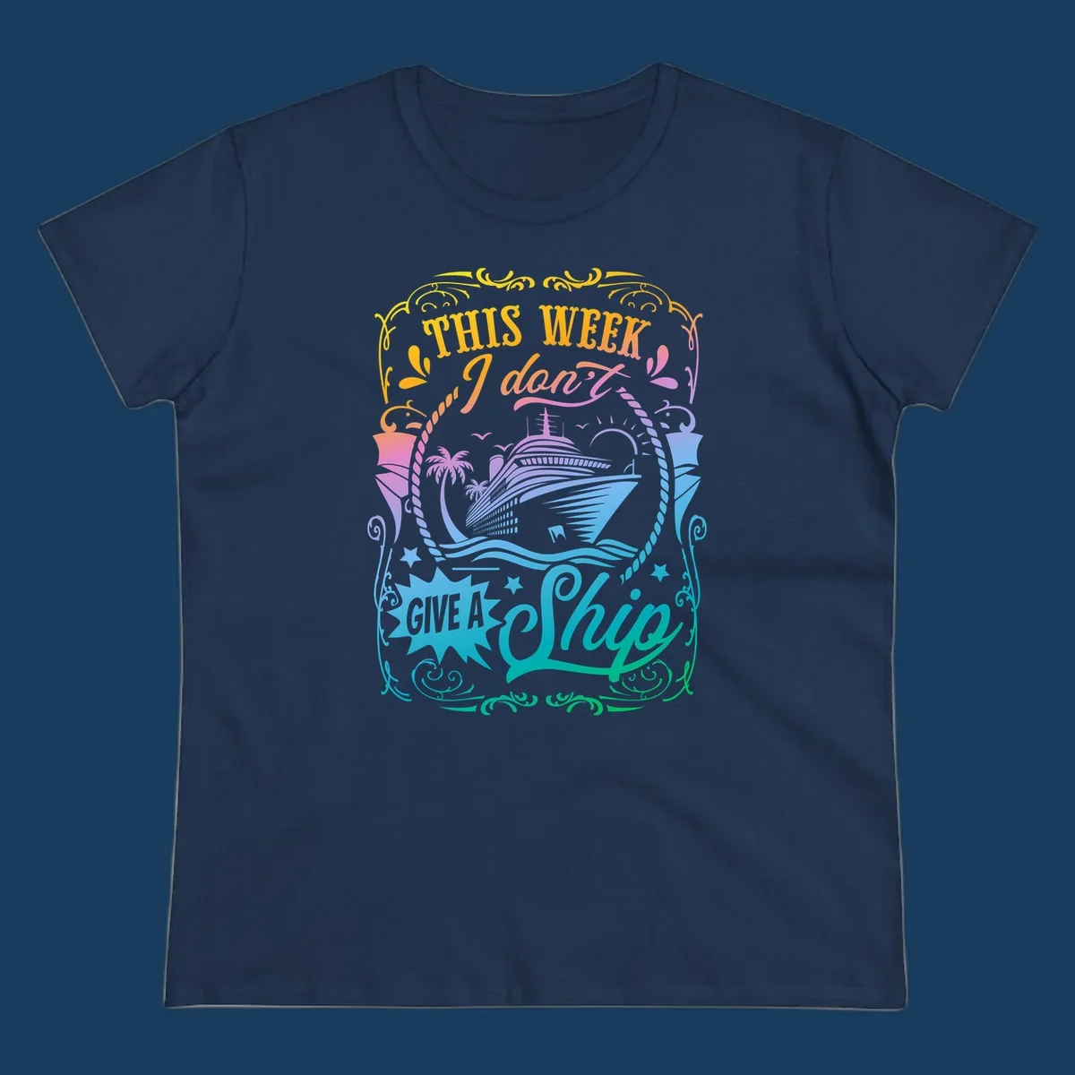 Cruise ship with text 'This Week I Don't Give A Ship' for funny cruise vacation shirts.