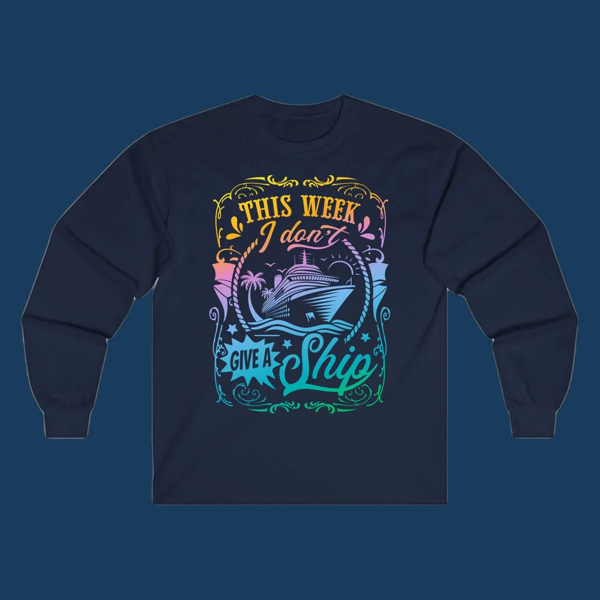 Cruise ship with text 'This Week I Don't Give A Ship' for funny cruise vacation shirts.