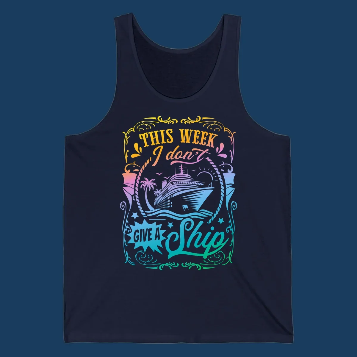 Cruise ship with text 'This Week I Don't Give A Ship' for funny cruise vacation shirts.