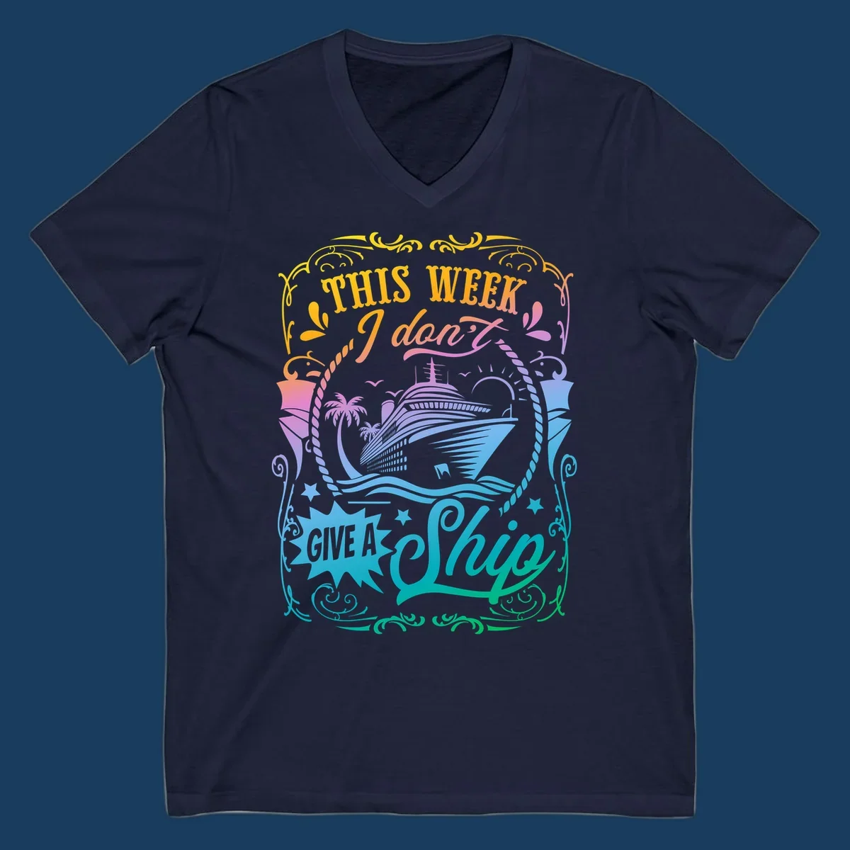 Cruise ship with text 'This Week I Don't Give A Ship' for funny cruise vacation shirts.