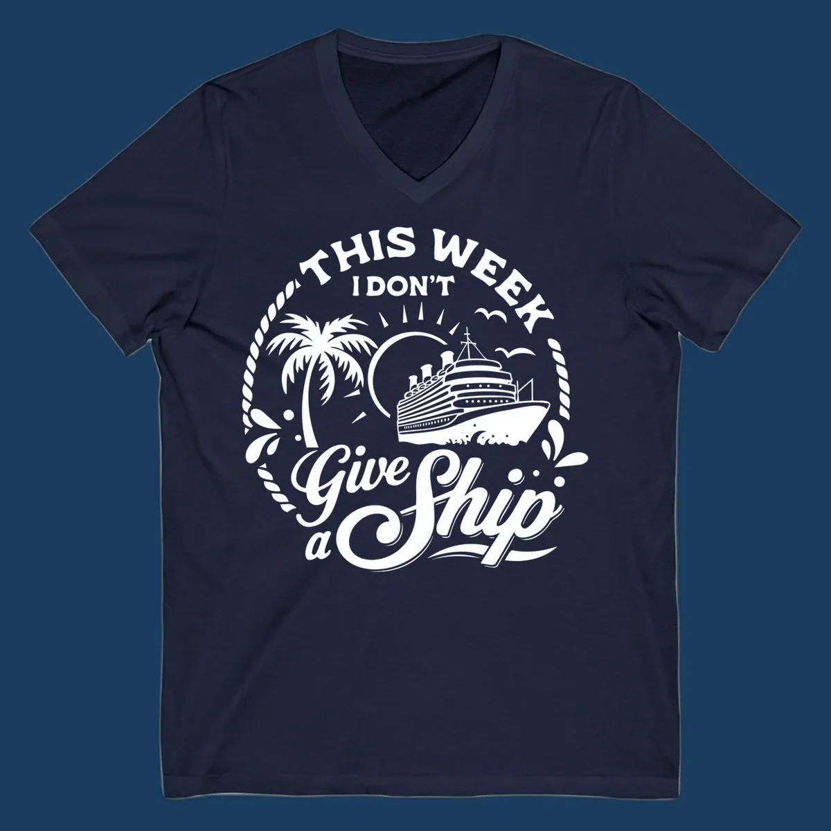 Typography design featuring 'THIS WEEK I DON'T Give a Ship' with a cruise ship and palm tree illustration.
