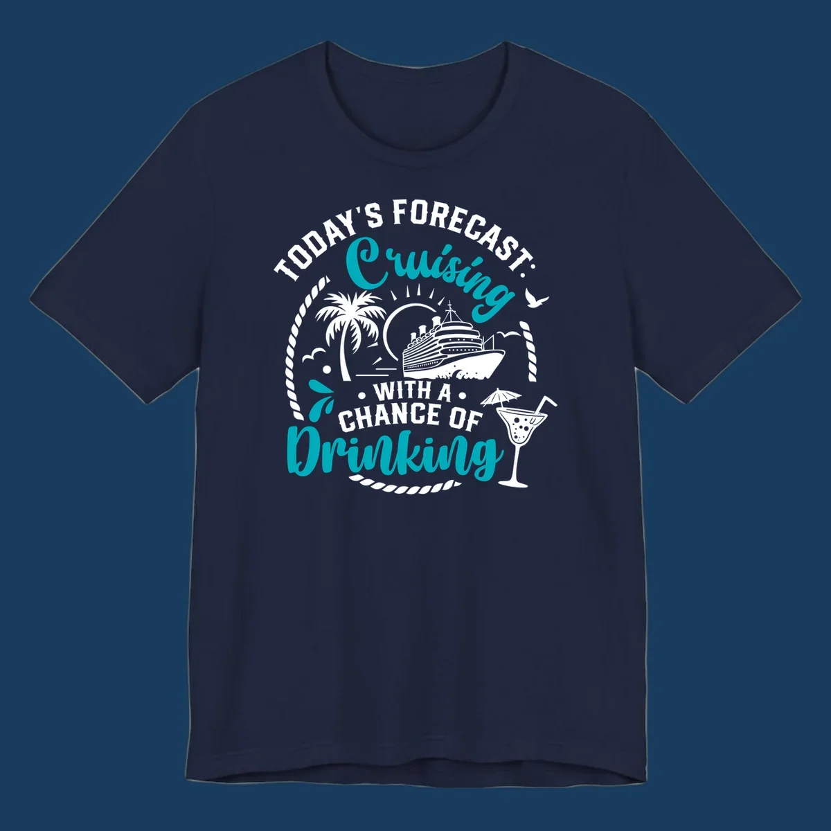 Text and illustration of a cruise ship, palm tree, and cocktail, with the phrase 'Today's Forecast Cruising Drinking'.