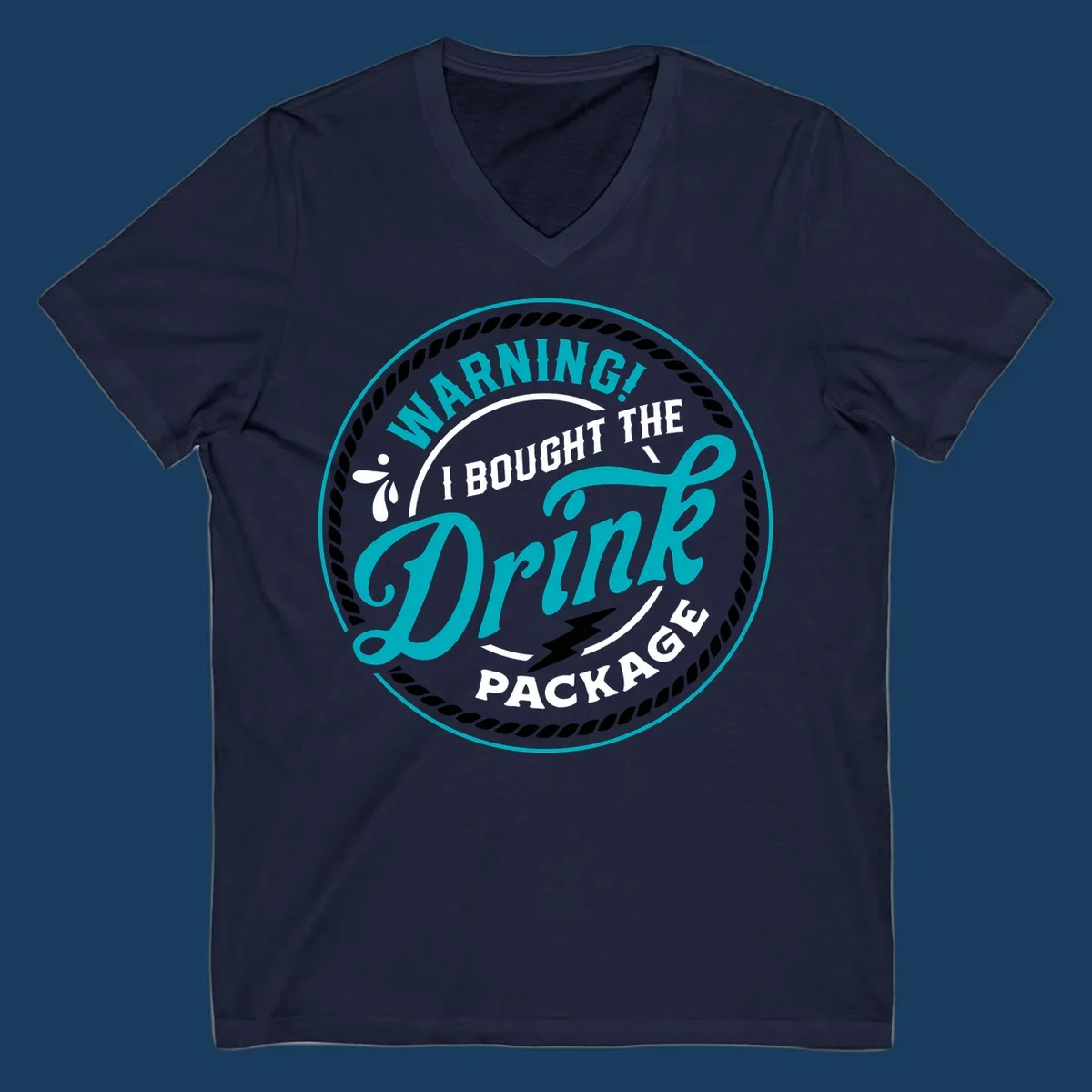 Warning I Bought The Drink Package cruise design badge with rope border and lightning bolt.
