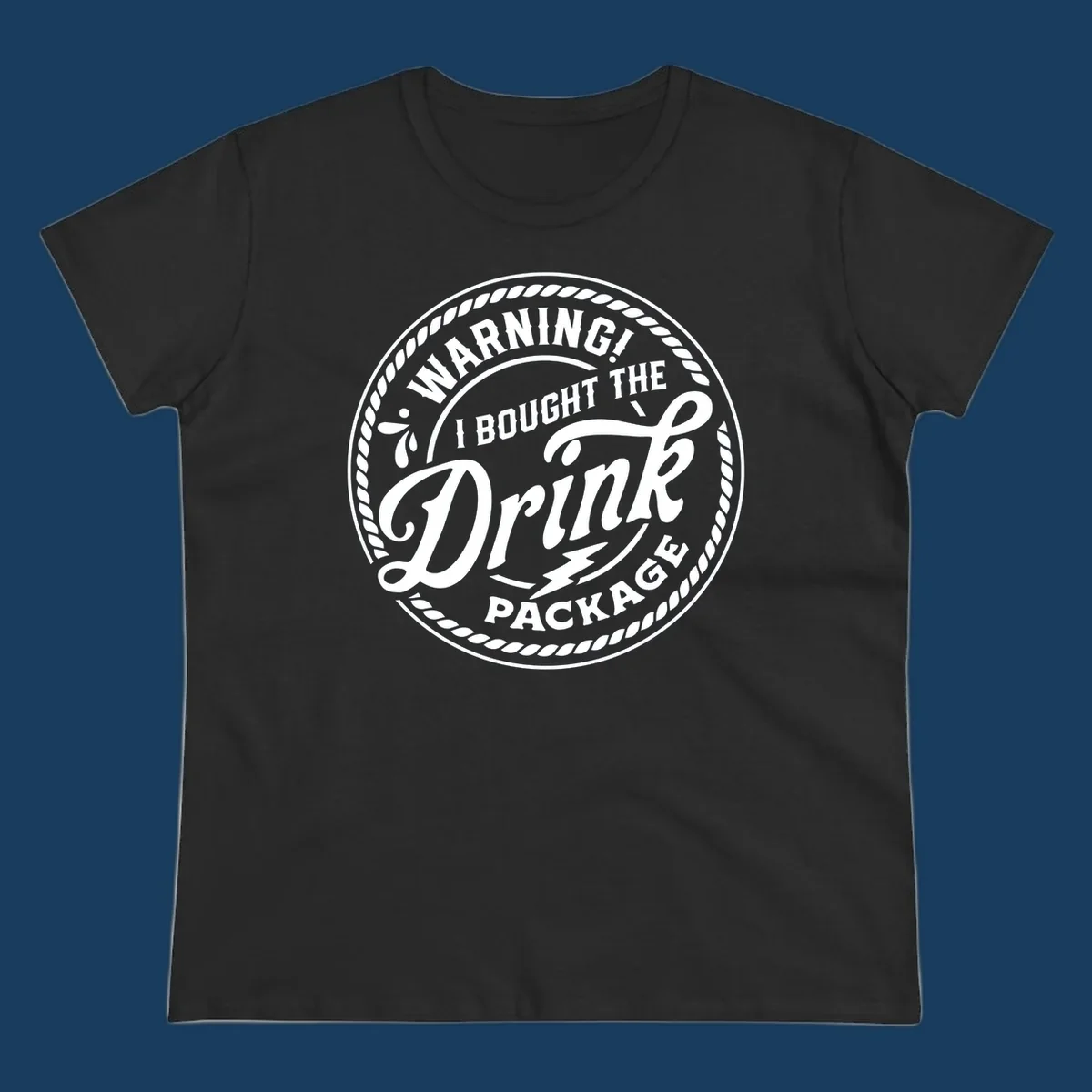 Circular badge design with rope border and text 'WARNING! I BOUGHT THE Drink PACKAGE', drink package warning concept.