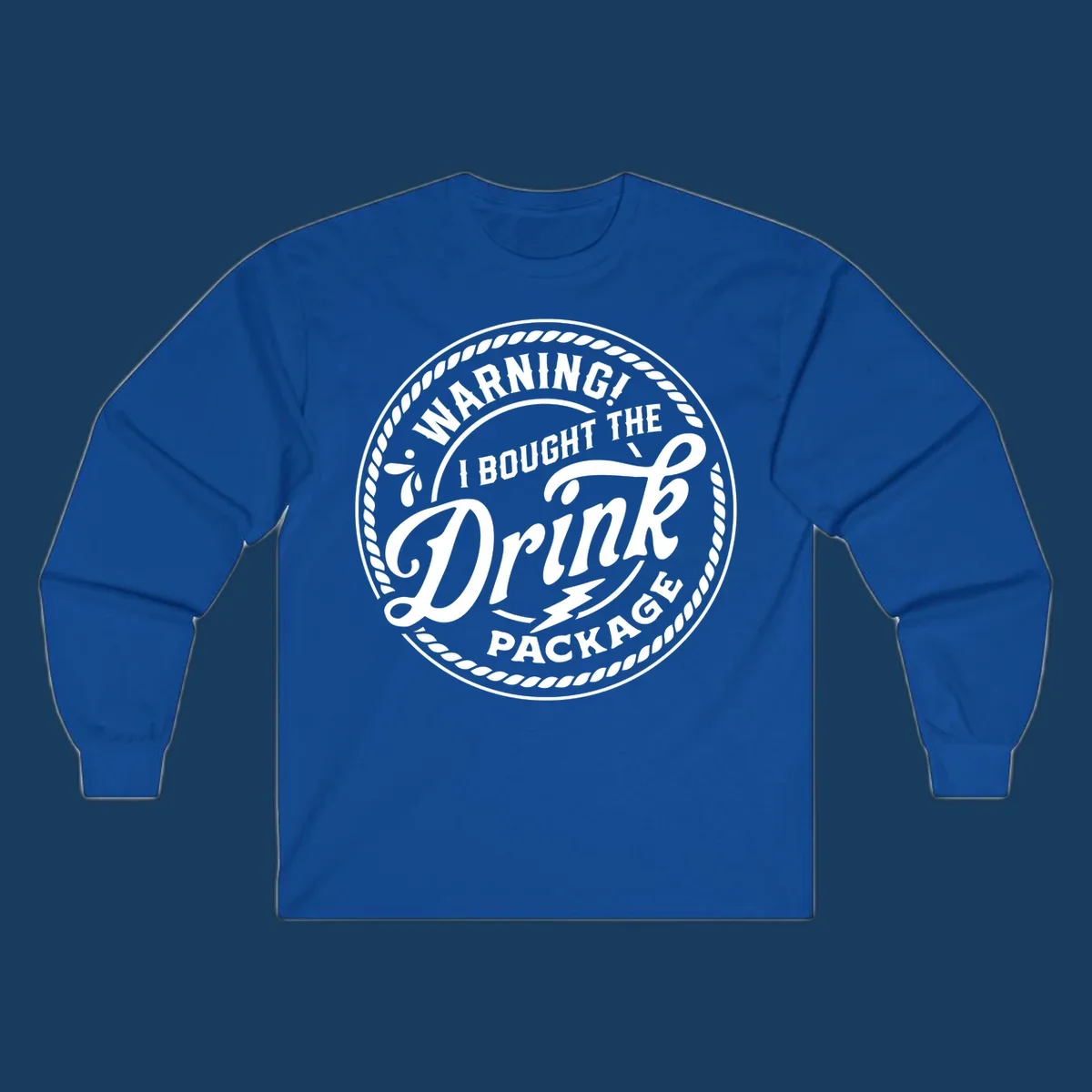 Circular badge design with rope border and text 'WARNING! I BOUGHT THE Drink PACKAGE', drink package warning concept.
