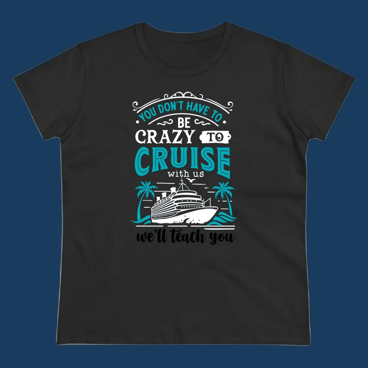 Illustration for 'Crazy to Cruise' design featuring a cruise ship, palm trees, and text.