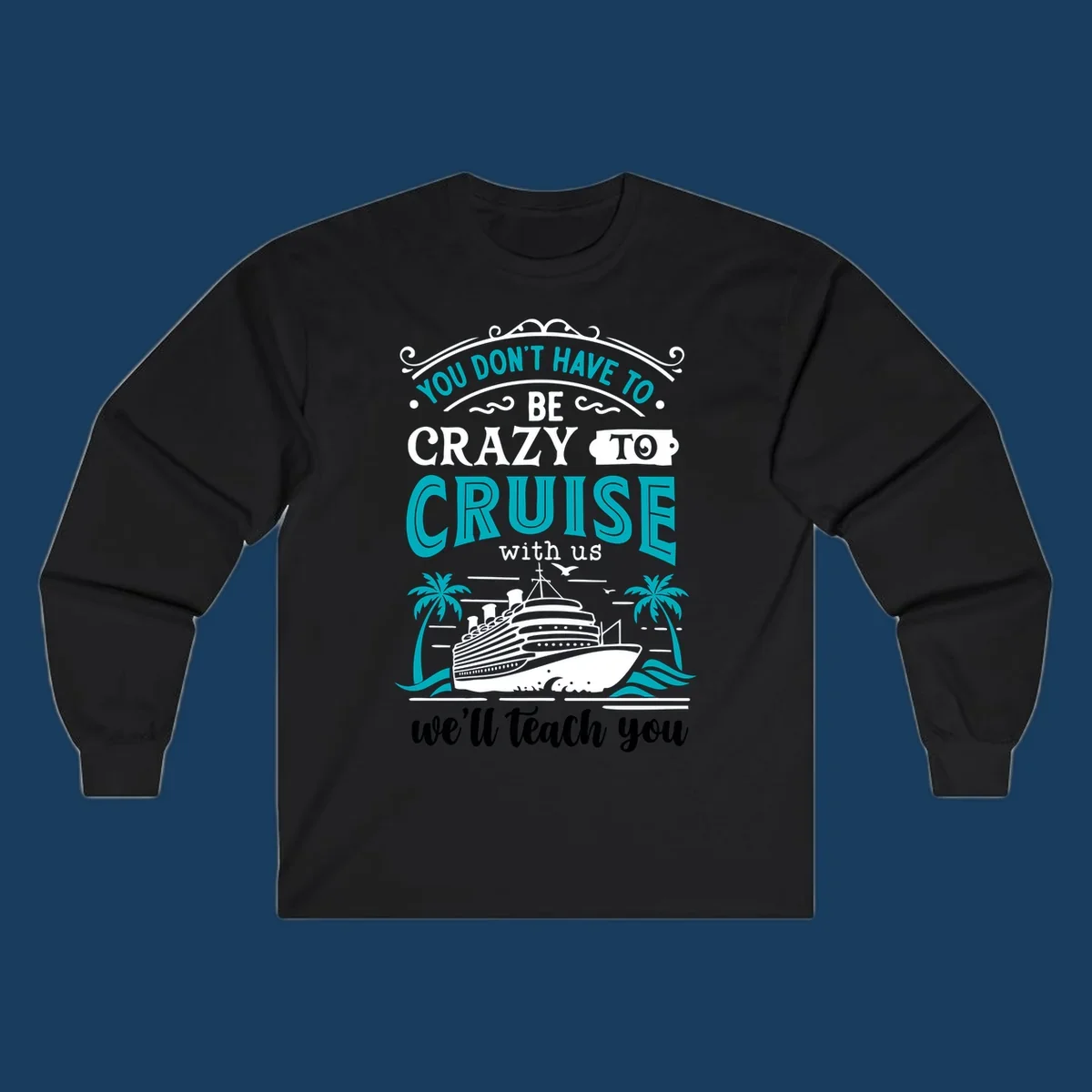 Illustration for 'Crazy to Cruise' design featuring a cruise ship, palm trees, and text.