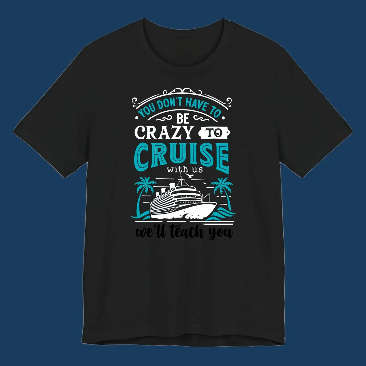Illustration for 'Crazy to Cruise' design featuring a cruise ship, palm trees, and text.