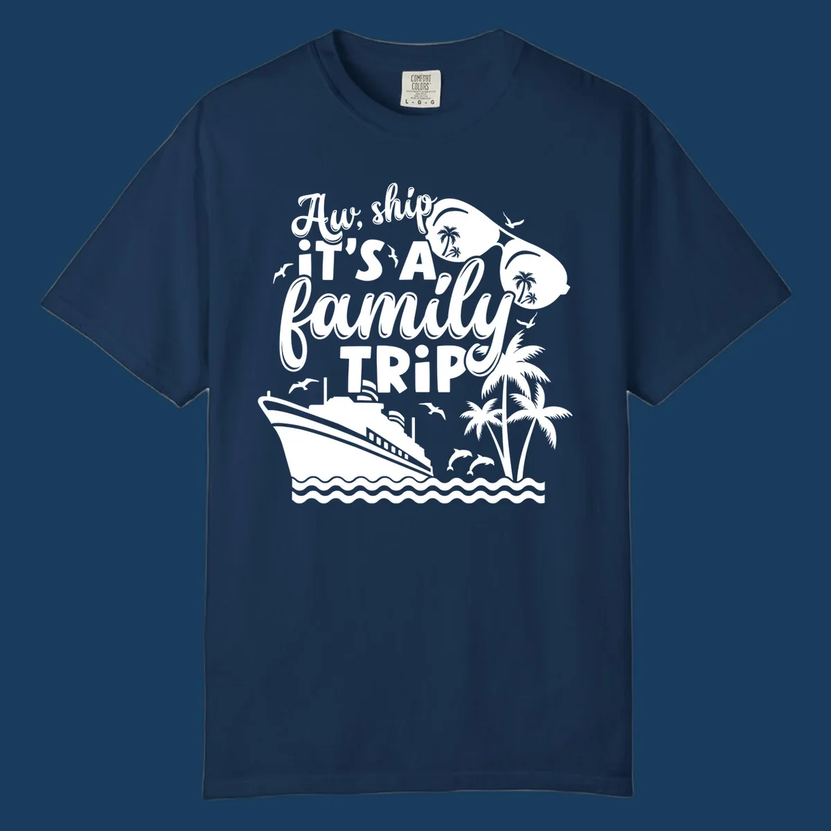 Aw Ship It's A Family Trip design with cruise ship, sunglasses, palm trees, and dolphins.