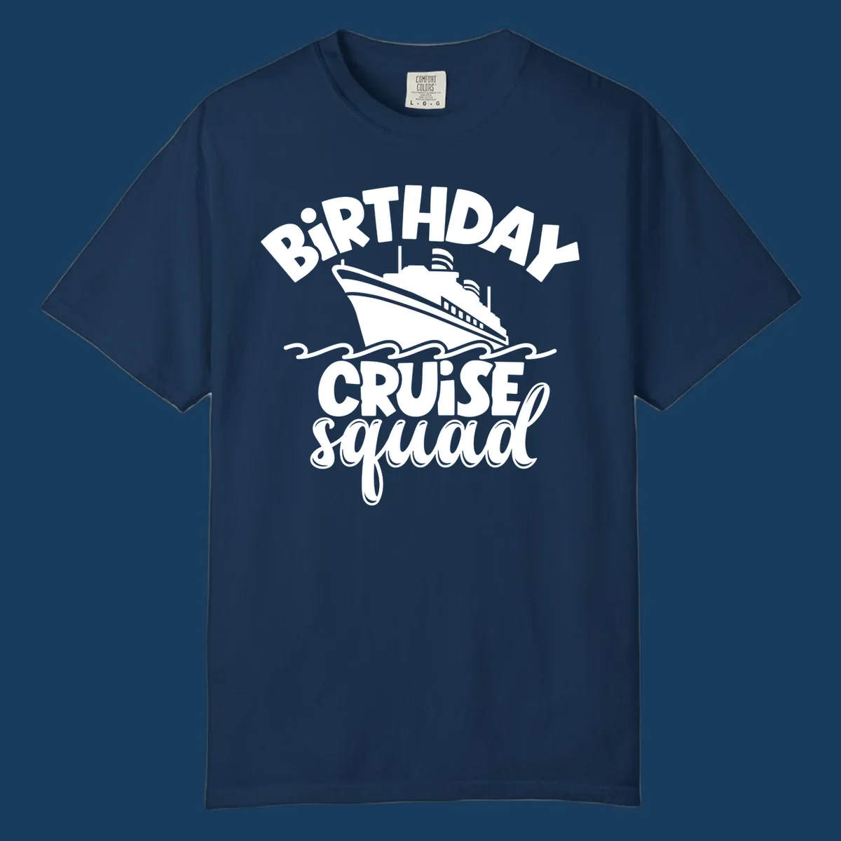 Birthday cruise squad design with a cruise ship and text.