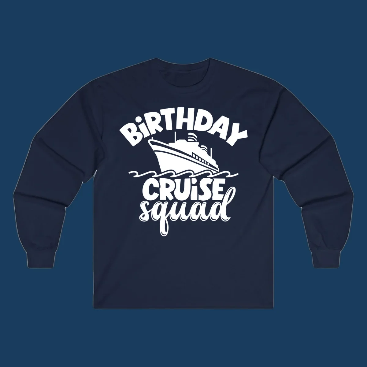 Birthday cruise squad design with a cruise ship and text.