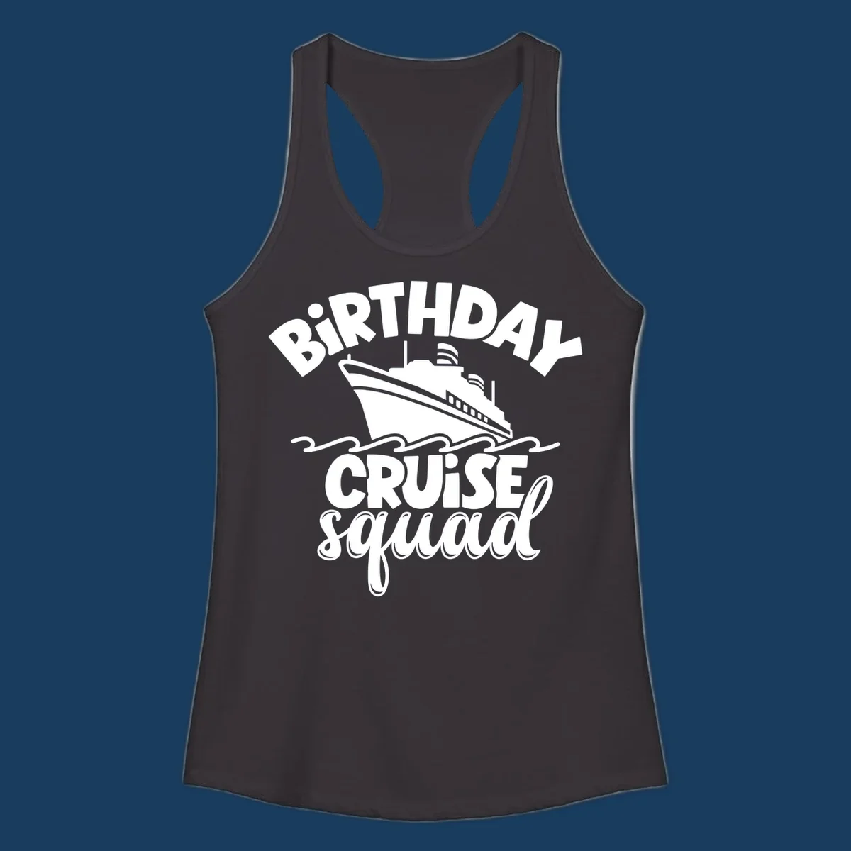 Birthday cruise squad design with a cruise ship and text.