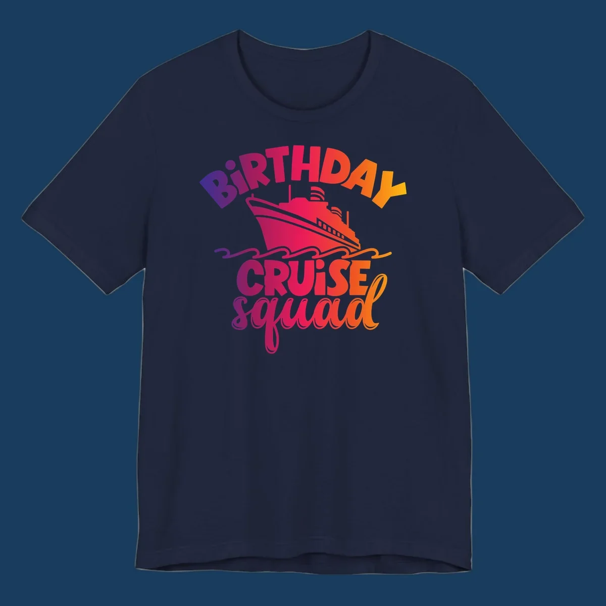 Birthday cruise squad text with a cruise ship and waves.