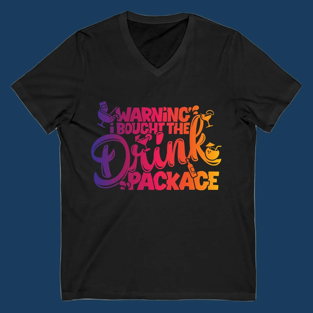 Warning I Bought The Drink Package cruise design with cocktails and tropical drinks.
