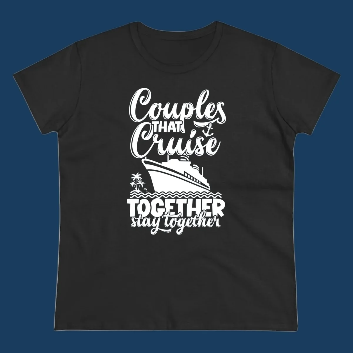 Couples cruise together text with cruise ship illustration, palm trees, dolphin, and anchor.