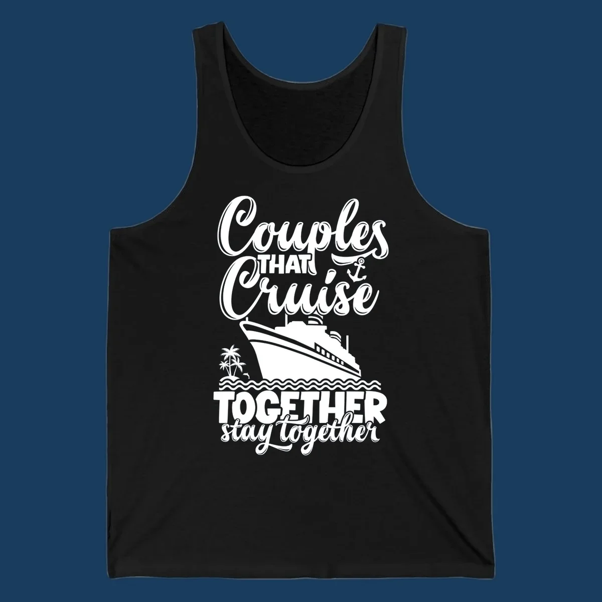 Couples cruise together text with cruise ship illustration, palm trees, dolphin, and anchor.
