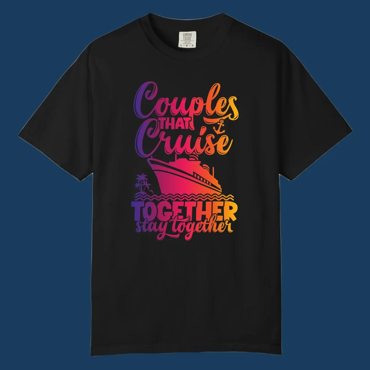 Couples that cruise together stay together text with cruise ship and tropical elements.