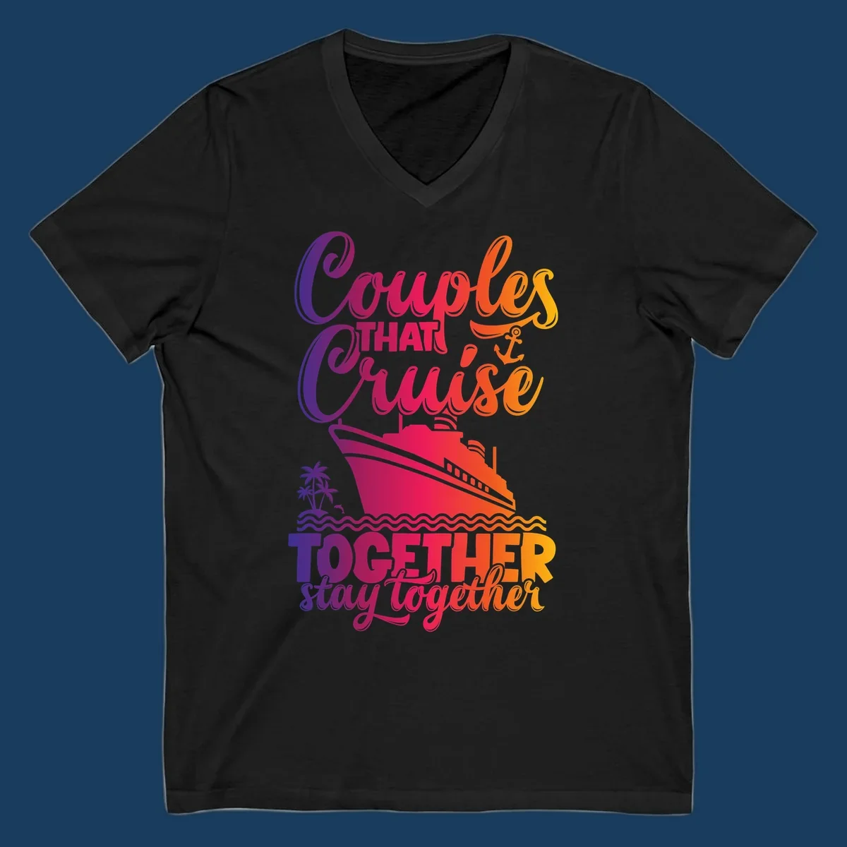 Couples that cruise together stay together text with cruise ship and tropical elements.
