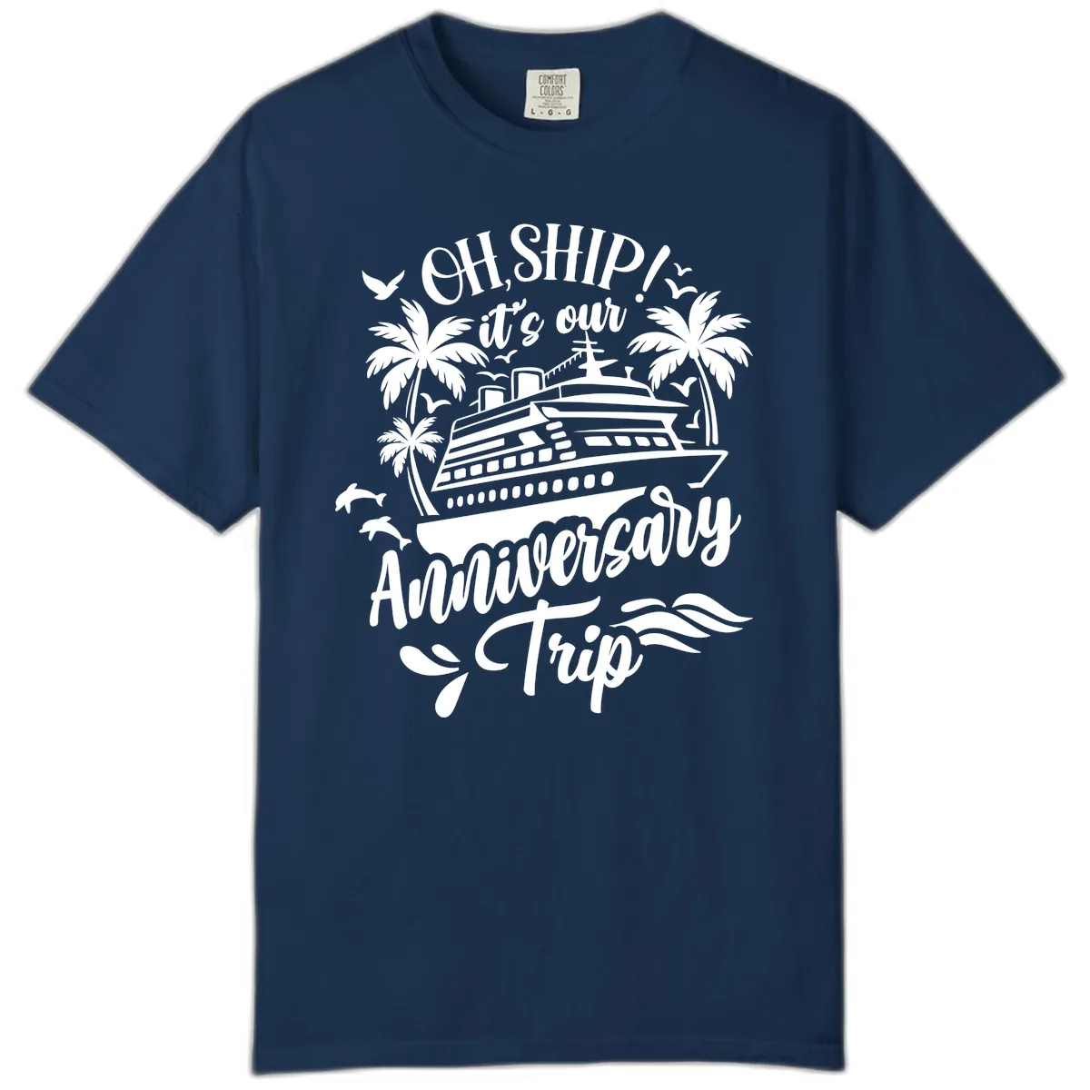 Oh Ship It's Our Anniversary Cruise Comfort Color in Navy