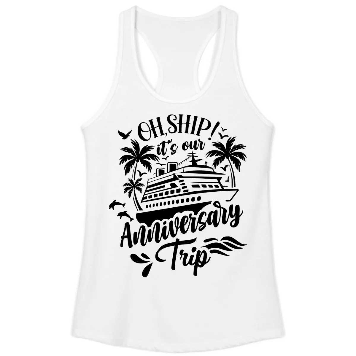 Oh Ship It's Our Anniversary Cruise Ladies Tank in White
