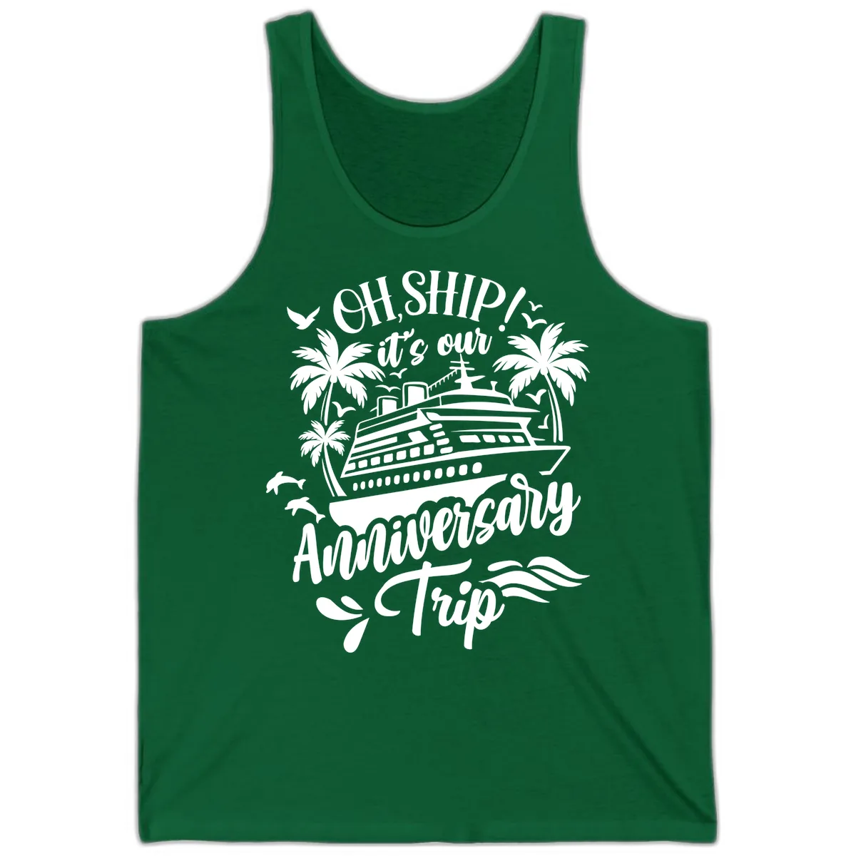 Oh Ship It's Our Anniversary Cruise Tank in Kelly