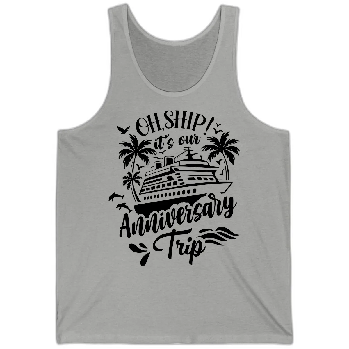 Oh Ship It's Our Anniversary Cruise Tank in Athletic Heather