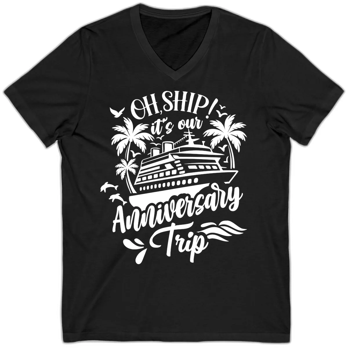 Oh Ship It's Our Anniversary Cruise V-Neck in Black